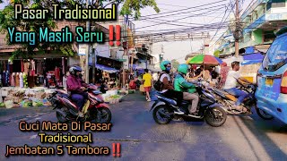 💥Pasar Mitra Jembatan 5 Tambora JakBar Cinematic Music Video ‼️🔥