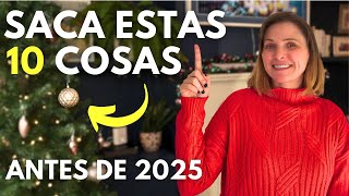 10 Cosas que debes dejar ir antes de 2025