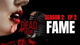 THE DEAD HOUR  Season 2 Episode 2 | FAME | HORROR TV SERIES | THE TERROR CHANNEL