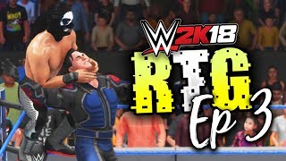 WWE 2K18 Road To Gold Tournament: S2E3 - NO WASTED MOTIONS...