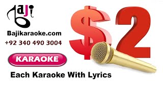 Karaoke Offer - $2 Each Video Karaoke Scrolling Lyrics - Hindi Bollywood Karaoke - Pakistani Karaoke