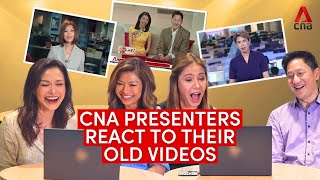 CNA presenters react to their old videos