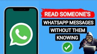 How to read someone's WhatsApp messages without them knowing #whatsapp