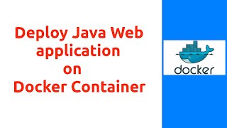 Session 10 : Deploy Java Web application on Docker Container #docker #dockercontainer#dockertutorial