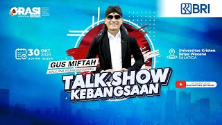 LIVE GUS MIFTAH - ORASI#82 Universitas Kristen Satya Wacana Salatiga - Bersama GUS MIFTAH x BRI