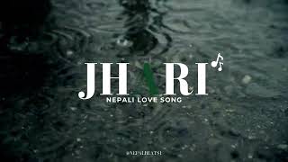 Jhari (झरी) | new nepali song 2024 | @nepalbeats1