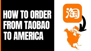 How to Order From Taobao to America (2025)