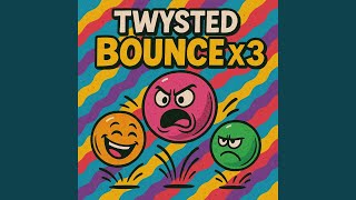 Bounce, Bounce, Bounce