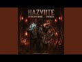 HAZVIITE (feat. Hwinza)