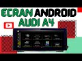 Installation Autoradio grand écran Android sur Audi A4 (big screen)