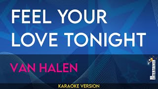 Feel Your Love Tonight - Van Halen  (KARAOKE)