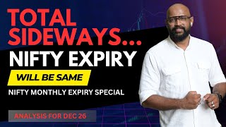 NIFTY EXPIRY WILL SAME ..? | MARKET ANALYSIS | BEST TRADE FOR TOMORROW IN NIFTY AND BANK NIFTY 26/12