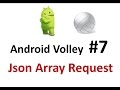 Android Volley - 07 - Make a Json Array Request