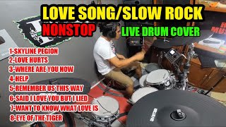 NONSTOP SLOWROCK LOVE SONG COLLECTION DRUM COVER LIVE