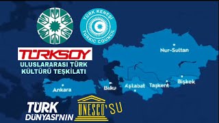 TÜRKSOY; Türk Dünyası’nın UNESCO'su. Adım adım TURAN BİRLİĞİ..