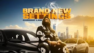 Chronic Law - Brand New Settings ( Audio)