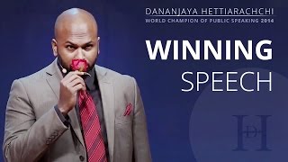 Dananjaya Hettiarachchi - World Champion of Public Speaking 2014 -  Speech