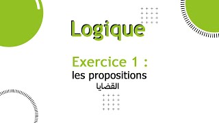 Algèbre 1: Exercice 1 sur logique mathématique ( la vérité et la négation des propositions)