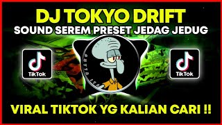 DJ TOKYO DRIFT SEREM JEDAG JEDUG VIRAL TIKTOK TERBARU 2022 (SOUND PRODUK SUNDA) #presetalighmotion