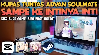 KUPAS TUNTAS ADVAN SOULMATE BISA BUAT NGEGAME SAMA NGEDIT, FULL UPGRADE