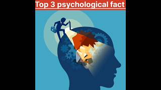 Top 3 psychological fact ll #facts ll#shortvideo ll #shorts ll #shortvideo