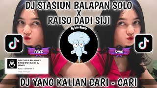 DJ STASIUN BALAPAN X RAISO DADI SIJI VIRAL TIKTOK TERBARU YANG KALIAN CARI-DJ JARE LUNGO MUNG SEDELO