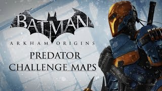 Batman: Arkham Origins –  Predator Challenge Maps (As Deathstroke)