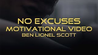 Ben Lionel Scott - No Excuses لا اعذار Motivational تحفيزى