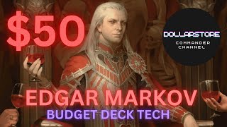 Edgar Markov $50 Budget Deck Tech | Innistrad Remastered | Dollar Store Commander