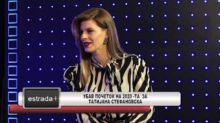 Ubav pocetok na 2020  ta za Tatijana Stefanovska