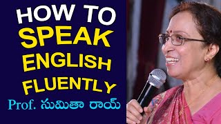 How to Speak English Fluently...? | Prof Sumita Roy | English Made Easy | ORTV Telugu