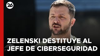 Zelenski destituyó al jefe de ciberseguridad de Ucrania