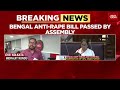 bengal anti rape bill passed amid mamata banerjee vs bjp fireworks in assembly india today news