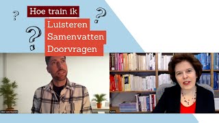 Hoe train je Luisteren, samenvatten, doorvragen - 'Want dat kunnen we toch al?'