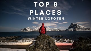 TOP 8 PLACES - WINTER LOFOTEN