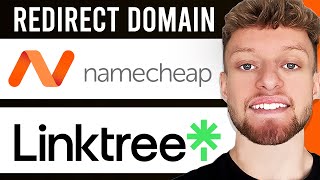 How To Redirect Namecheap Domain To Linktree (Step By Step)