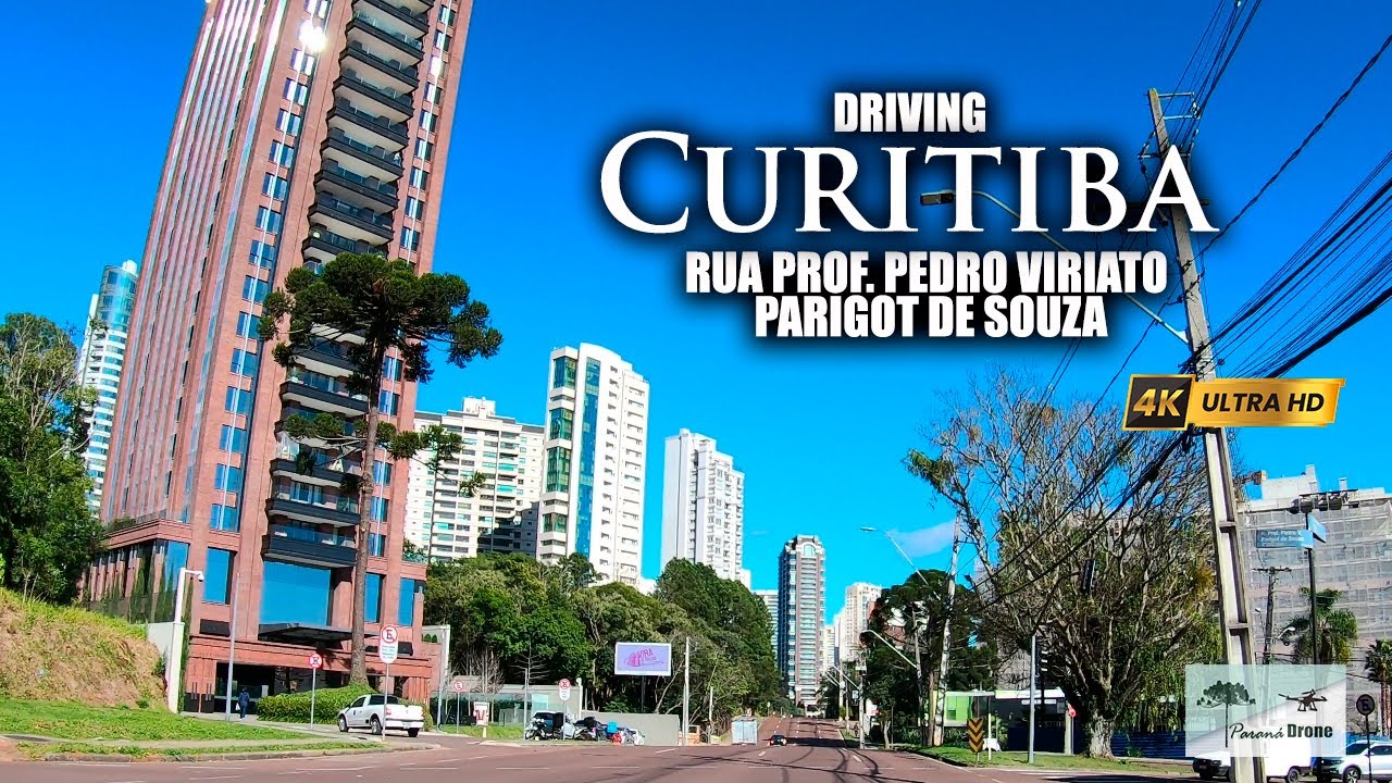 Curitiba Driving 4K | Rua Prof. Pedro Viriato Parigot De Souza | # ...