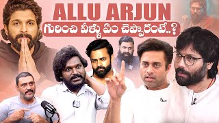 Tollywood Celebrities About Allu Arjun | Sandeep Reddy Vanga | Pushpa 2 Actor Keshava | iDream