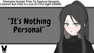 It's Nothing Personal (Vampire Listener ASMR)