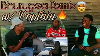 Faa, Poptain - Bhurugwa Remix (Official Music Video) | REACTION  w/ Poptain