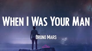 Bruno Mars - When I Was Your Man  🌟 (Video Lyric)