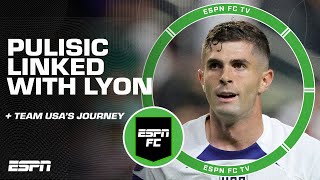 Christian Pulisic linked with Lyon + the state of Team USA | ESPN FC