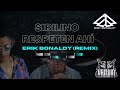 Sibilino - Respeten Ahí (Erik Bonaldy Remix)