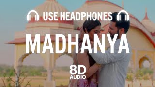 MADHANYA(8D AUDIO) - Rahul Vaidya & Disha Parmar | Asees Kaur |Lijo-DJ Chetas | Wedding Song 2021