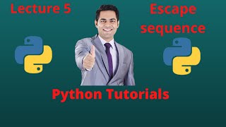 Escape Sequence || Lecture-4 : Python Tutorials || Tech Coder