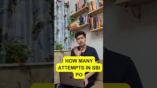 How many attempts in SBI PO? #sbi #sbipo #sbipoattempts #shorts