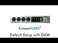 iConnectAUDIO4+ Tutorial - Default Setup with DAW