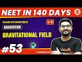 Gravitational Field | NEET 2024 Physics | NEET in 140 Days | Class 11