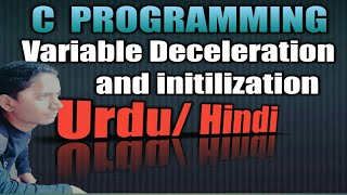 Variable Deceleration and initialization in C (Hindi,Urdu)