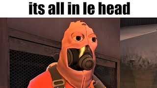 TF2 Is All In Le Head